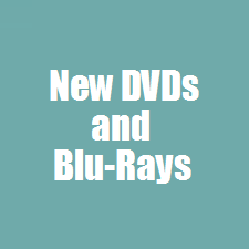 New DVDs and Blu-Rays