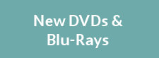 New DVDs and Blu-Rays